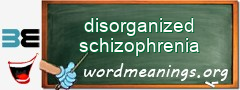 WordMeaning blackboard for disorganized schizophrenia